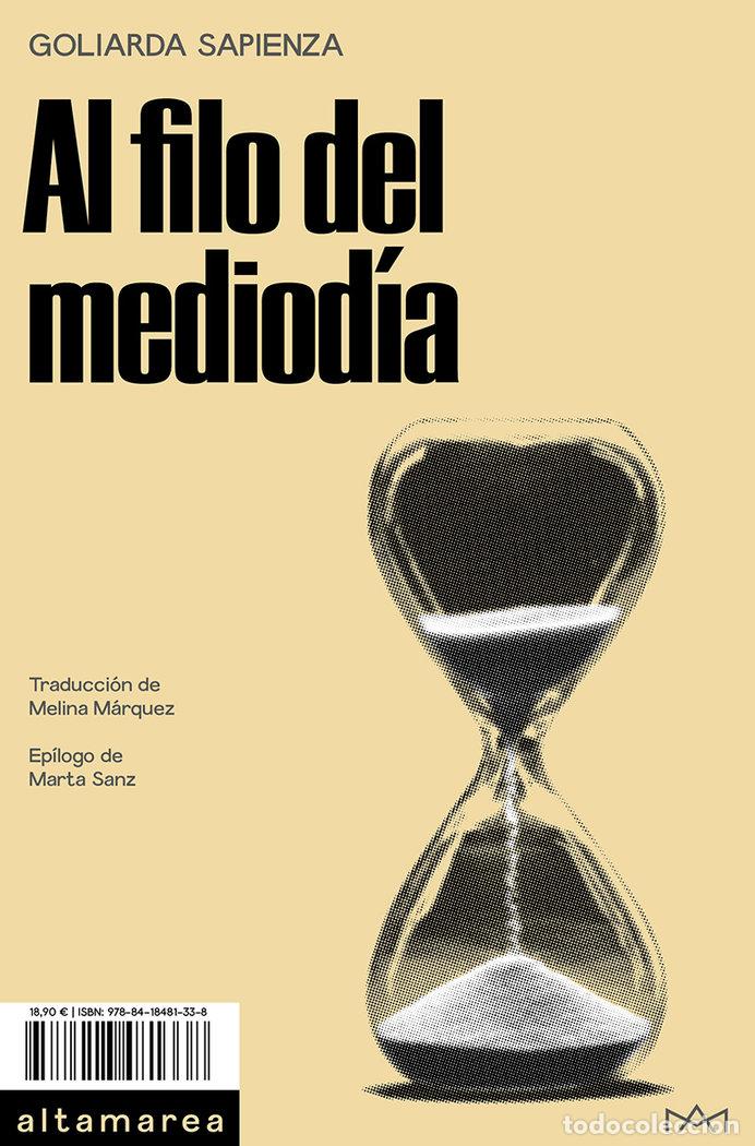 Libros: AL FILO DEL MEDIODIA - SAPIENZA, GOLIARDA