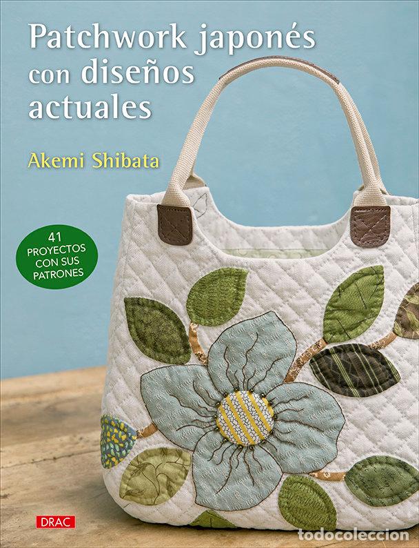 Libros: PATCHWORK JAPONES CON DISE&Ntilde;OS ACTUALES - AA.VV