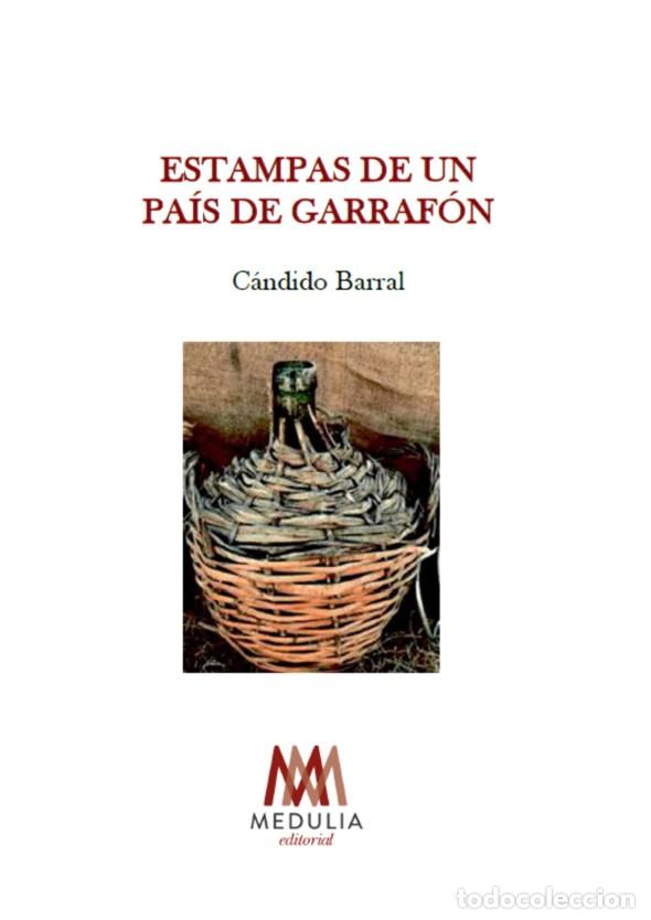 Libros: ESTAMPAS DE UN PA&Iacute;S DE GARRAF&Oacute;N - Barral, C&aacute;ndido