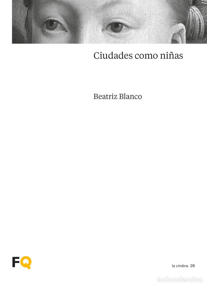 Libros: CIUDADES COMO NI&Ntilde;AS - BLANCO, BEATRIZ