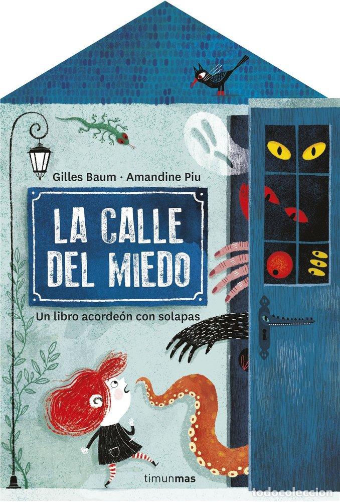 Libros: LA CALLE DEL MIEDO - GILLES BAUM, AMANDINE PIU