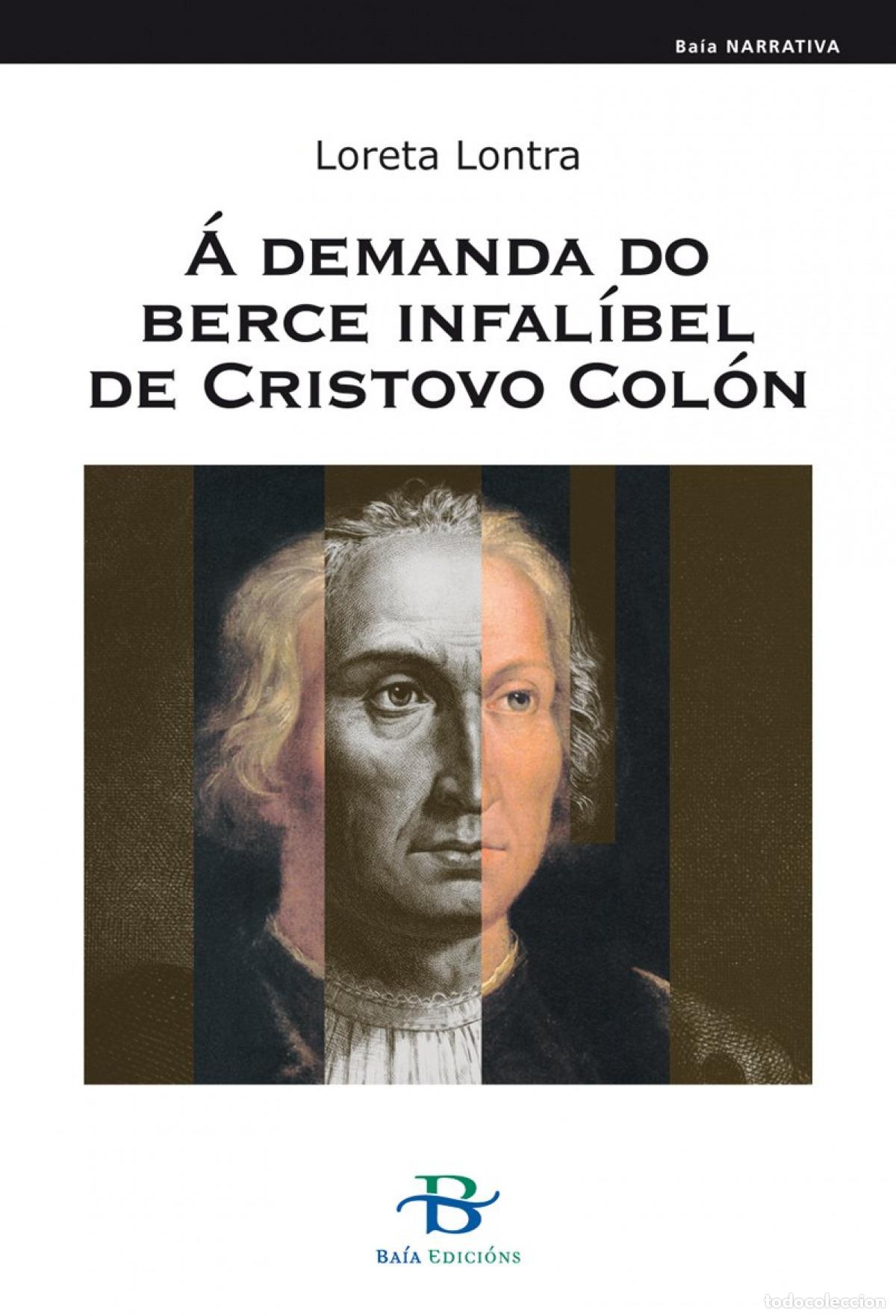 B&uuml;cher: &Aacute; DEMANDA DO BERCE INFAL&Iacute;BEL DE CRISTOVO COL&Oacute;N - LONTRA, LORETA