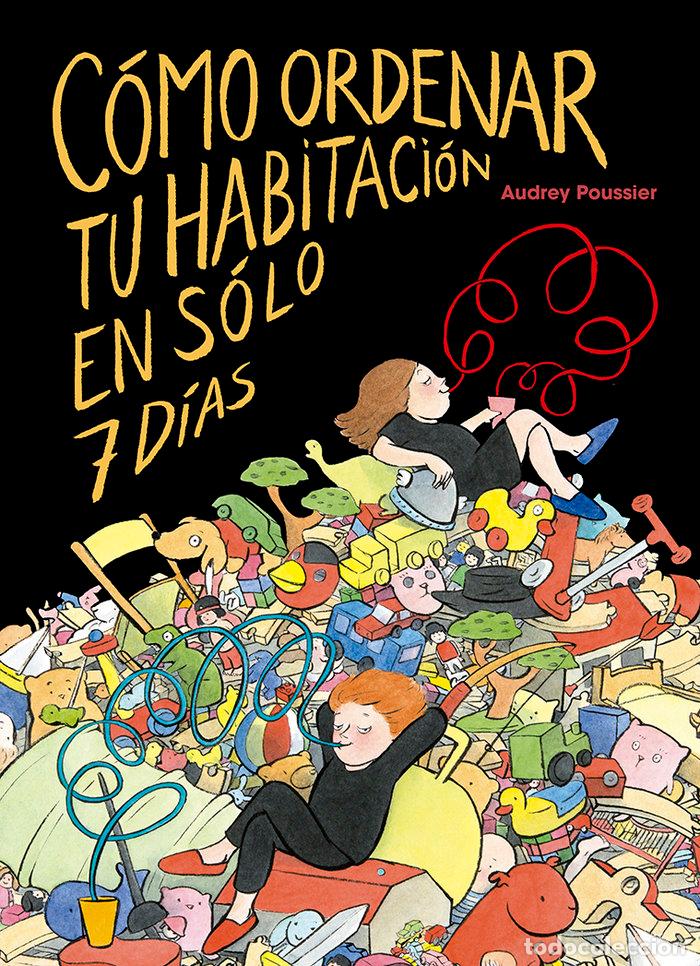 books: COMO ORDENAR TU HABITACION EN SOLO 7 DIAS - POUSSIER, AUDREY