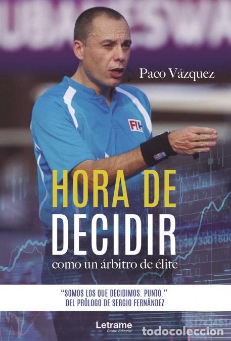 books: HORA DE DECIDIR - VAZQUEZ, PACO