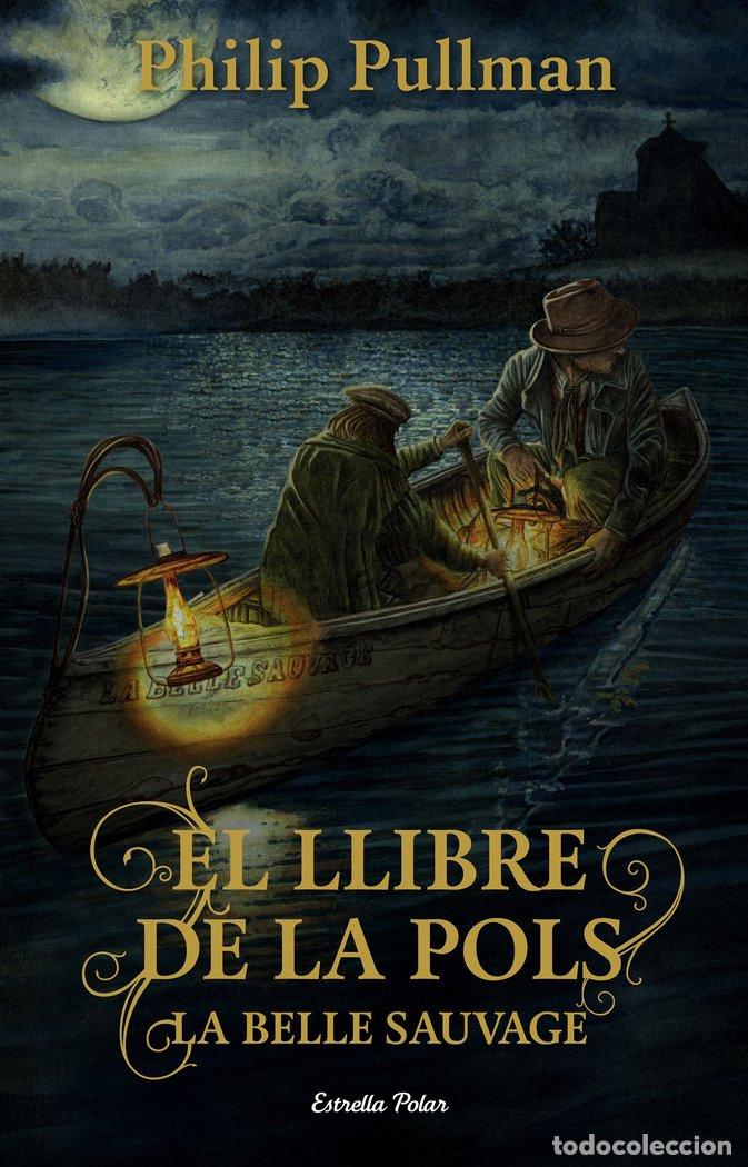 Livres: LLIBRE DE LA POLS. LA BELLE SAUVAGE,EL - PULLMAN, PHILIP