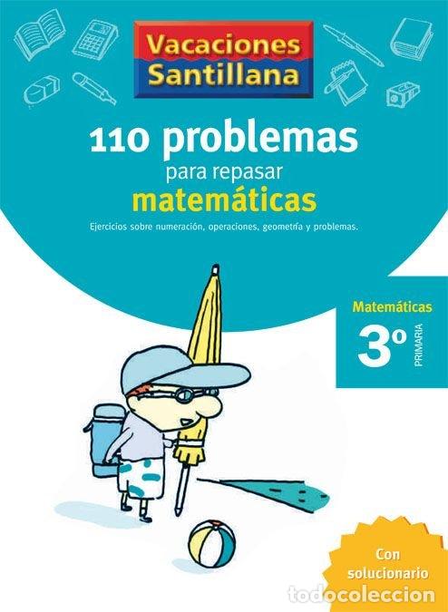 Livres: 110 PROBLEMAS REPASAR MATEMATICAS 3&ordm;EP 06 VACACIONES - AA.VV