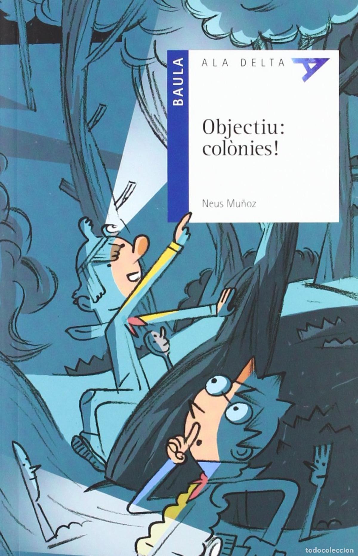 Livres: OBJECTIU : COL&Ograve;NIES! - Mu&ntilde;oz Espa&ntilde;a, Neus