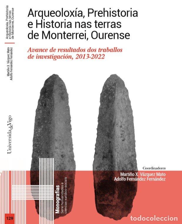 Libros: ARQUEOLOXIA PREHISTORIA E HISTORIA NAS TERRAS DE MONTERREI - AA.VV.