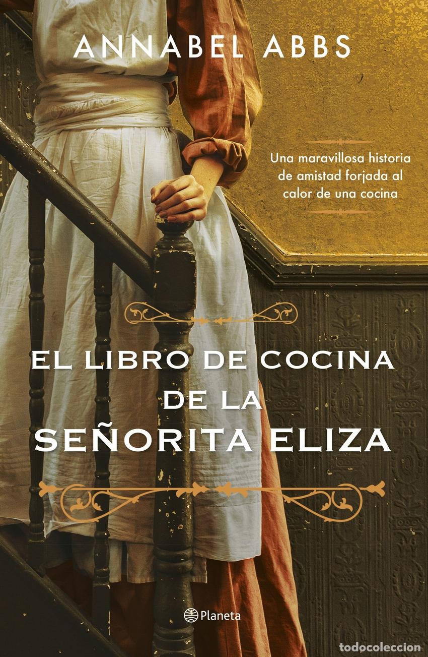 Libros: EL LIBRO DE COCINA DE LA SE&Ntilde;ORITA ELIZA - Abbs, Annabel