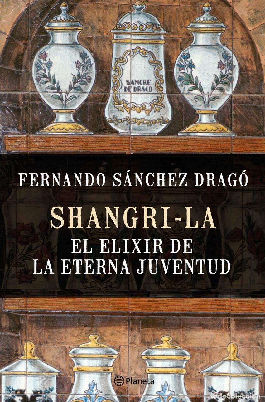Livres: EL ELIXIR DE LA ETERNA JUVENTUD - S&Aacute;NCHEZ DRAGO, FERNANDO