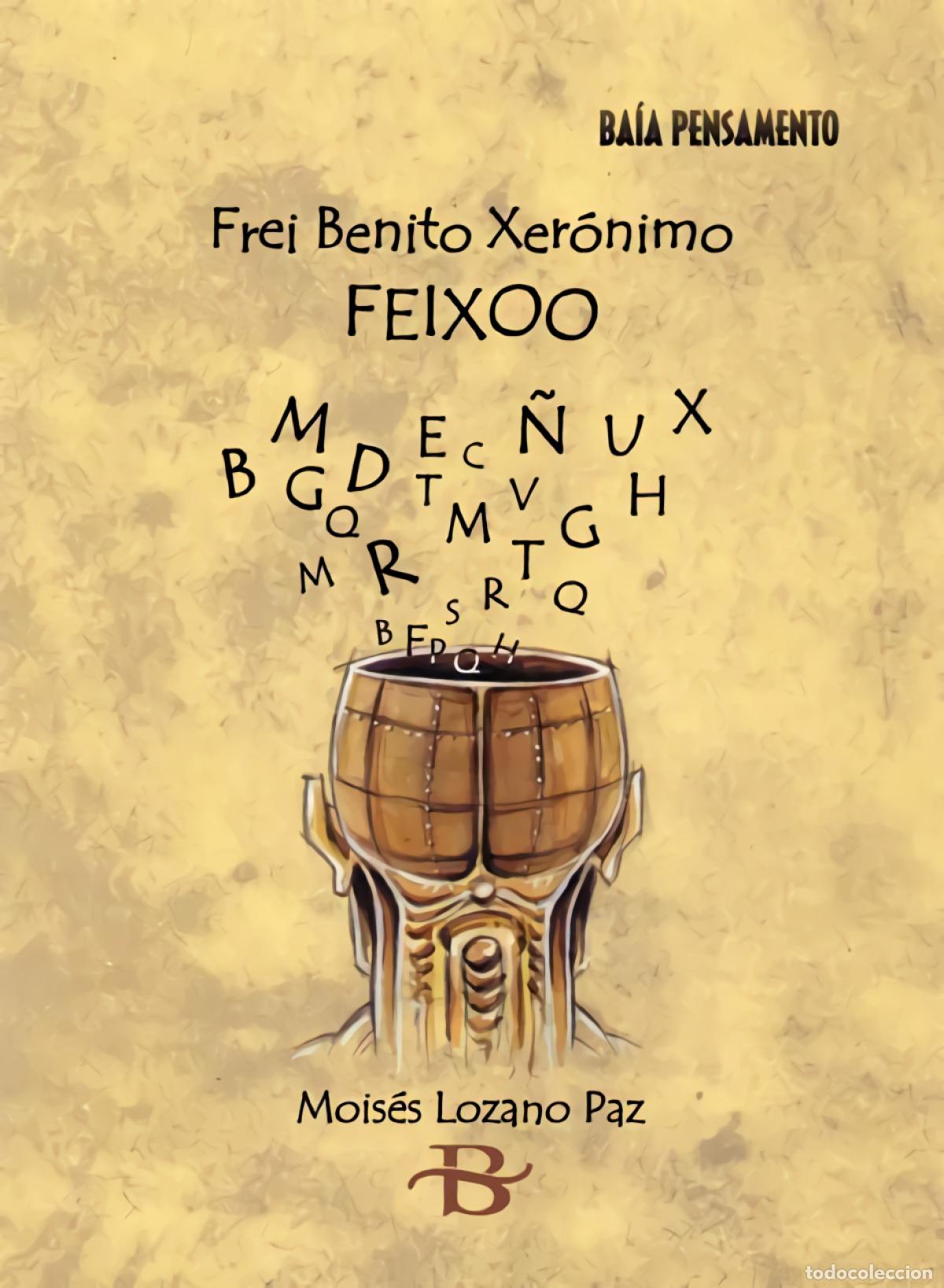 Livres: FREI BENITO XER&Oacute;NIMO FEIXOO - Lozano Paz, Mois&eacute;s