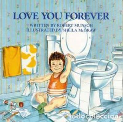 Libros: LOVE YOU FOREVER - Munsch, Robert