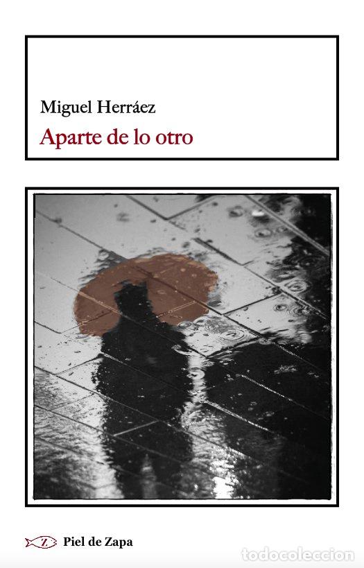Libros: APARTE DE LO OTRO - HERRAEZ, MIGUEL
