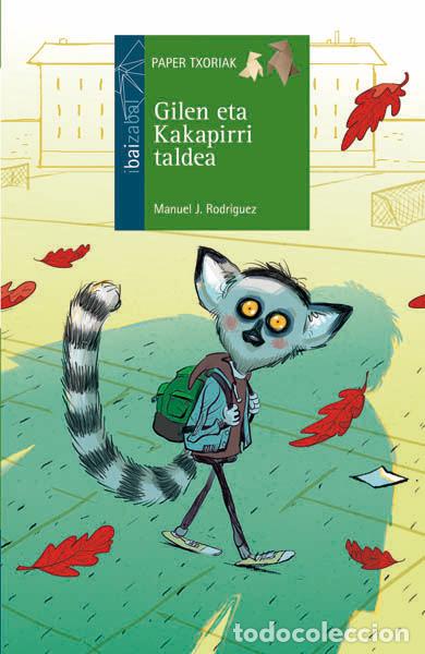 Libros: GILEN ETA KAKAPIRRI TALDEA - RODRIGUEZ TEJADA, MANUEL J.