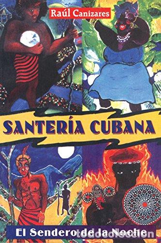 Libros: SANTERIA CUBANA - CANIZARES, RAUL J