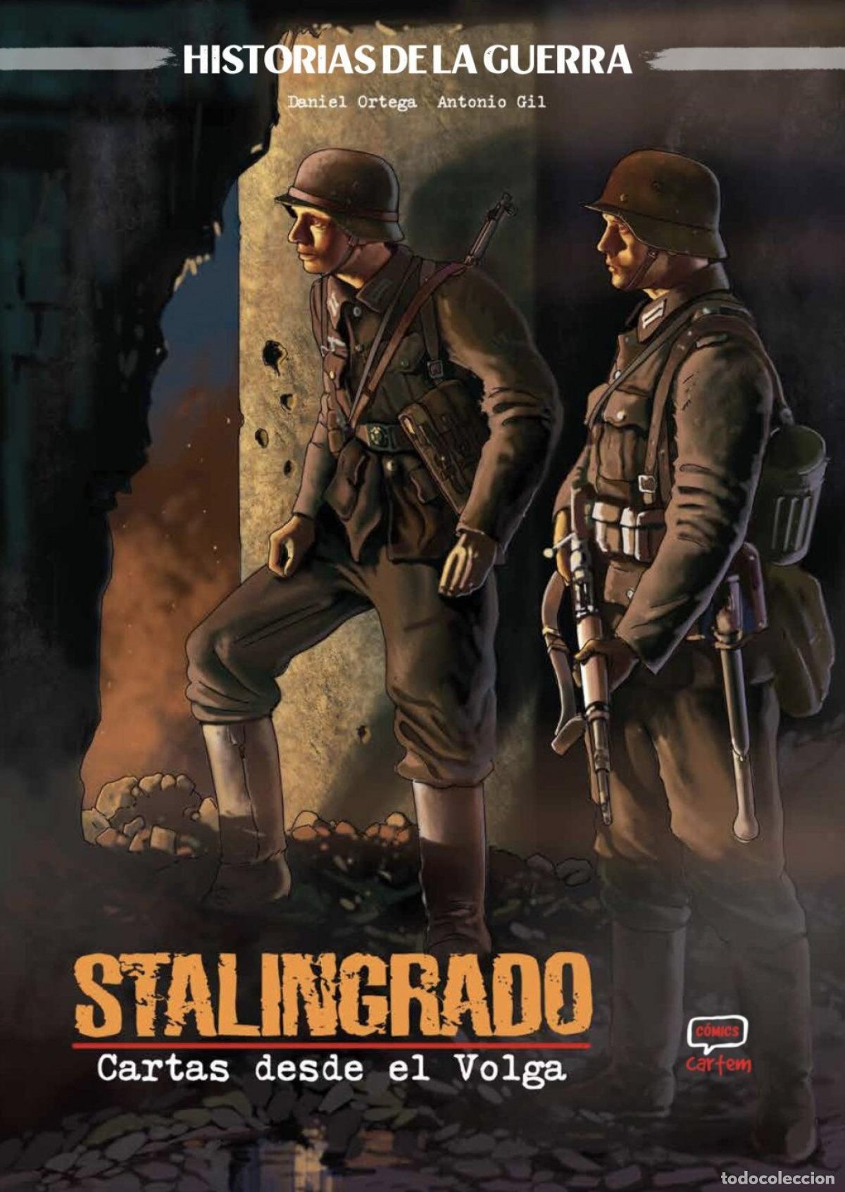 Libros: STALINGRADO - CARTAS DESDE EL VOLGA - Ortega, Daniel