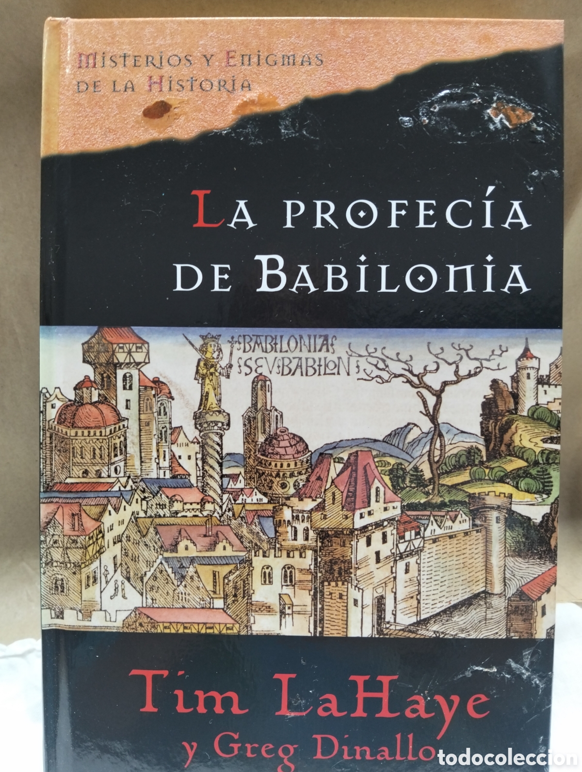 Libros: La profec&iacute;a de Babilonia / Tim la haye y Greg dinallo