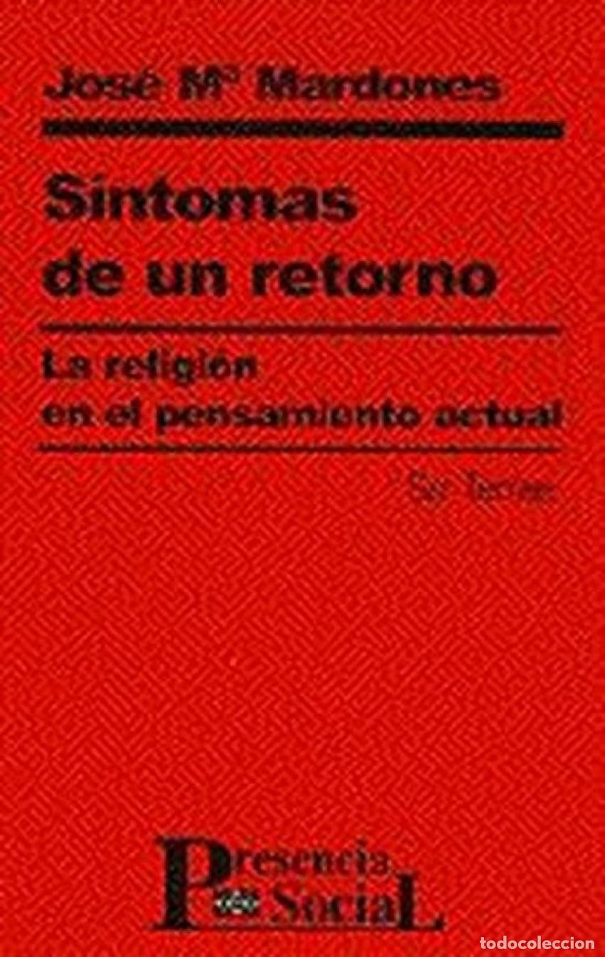books: S&Iacute;NTOMAS DE UN RETORNO - Mardones, Jos&eacute; Mar&iacute;a