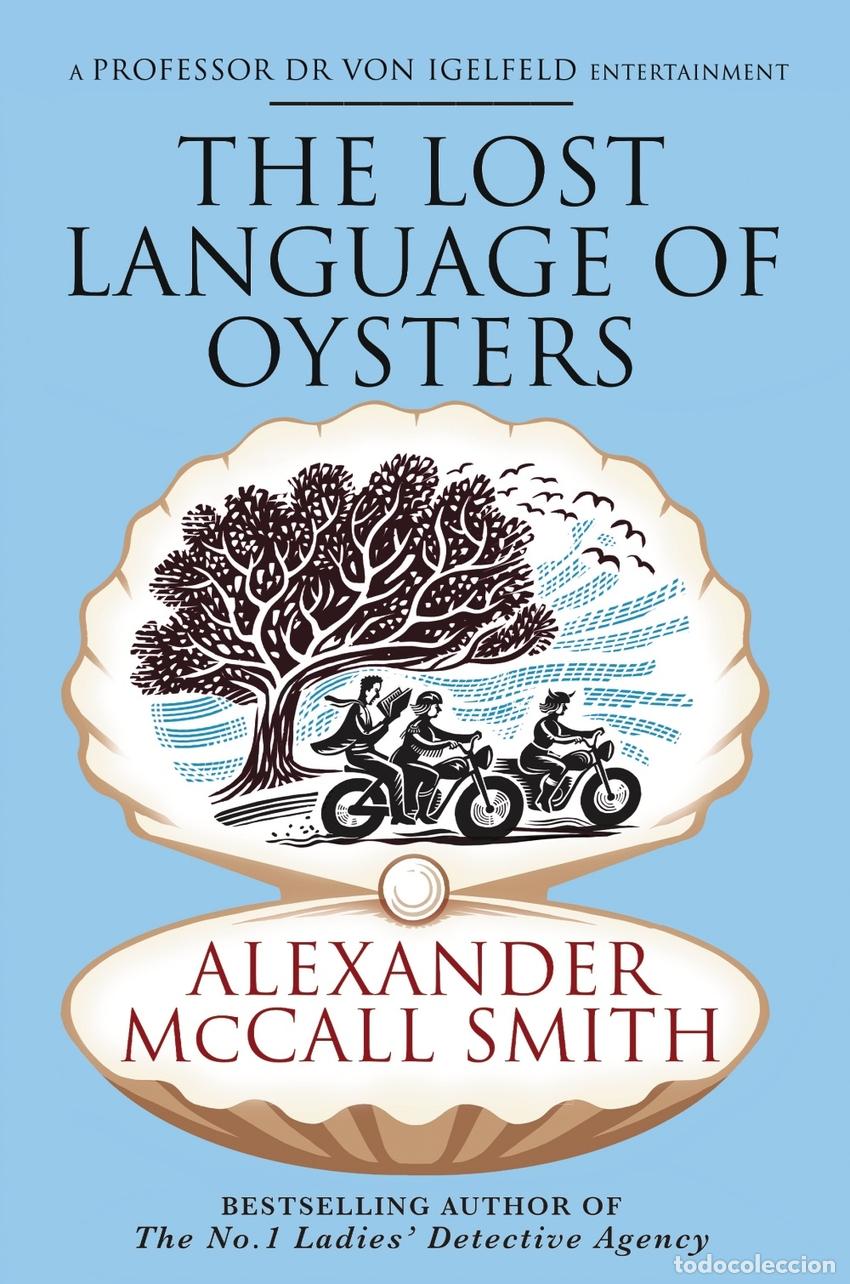 books: THE LOST LANGUAGE OF OYSTERS - Alexander McCall Smith