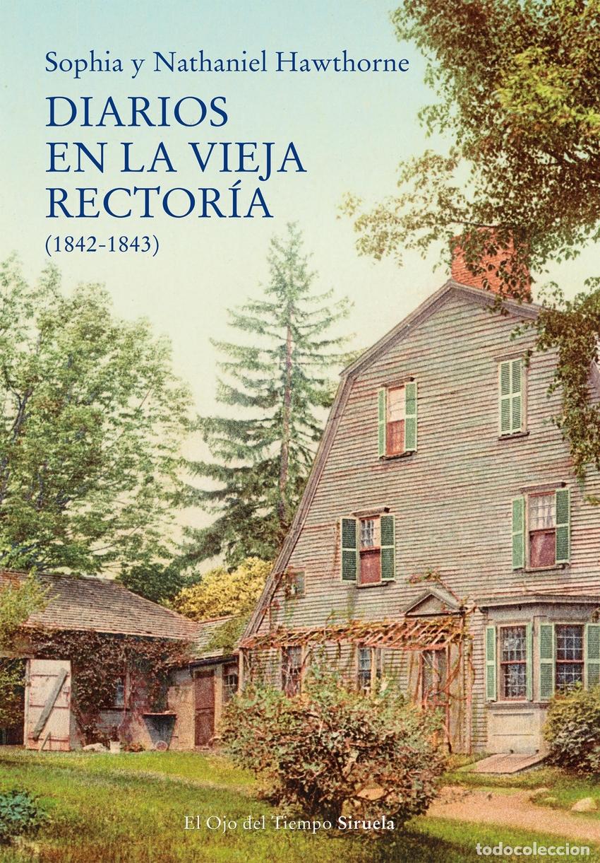 books: DIARIOS EN LA VIEJA RECTOR&Iacute;A (1842-1843) - HAWTHORNE, NATHANIEL