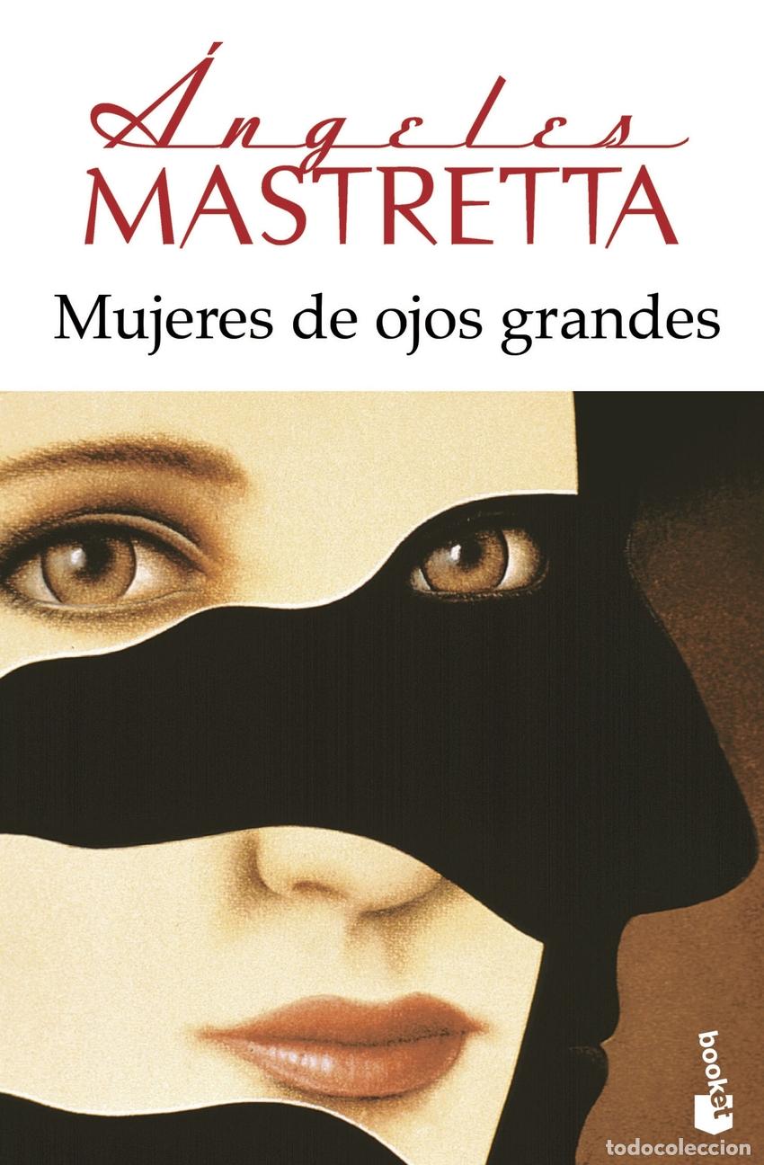 books: MUJERES DE OJOS GRANDES - Mastretta, &Aacute;ngeles