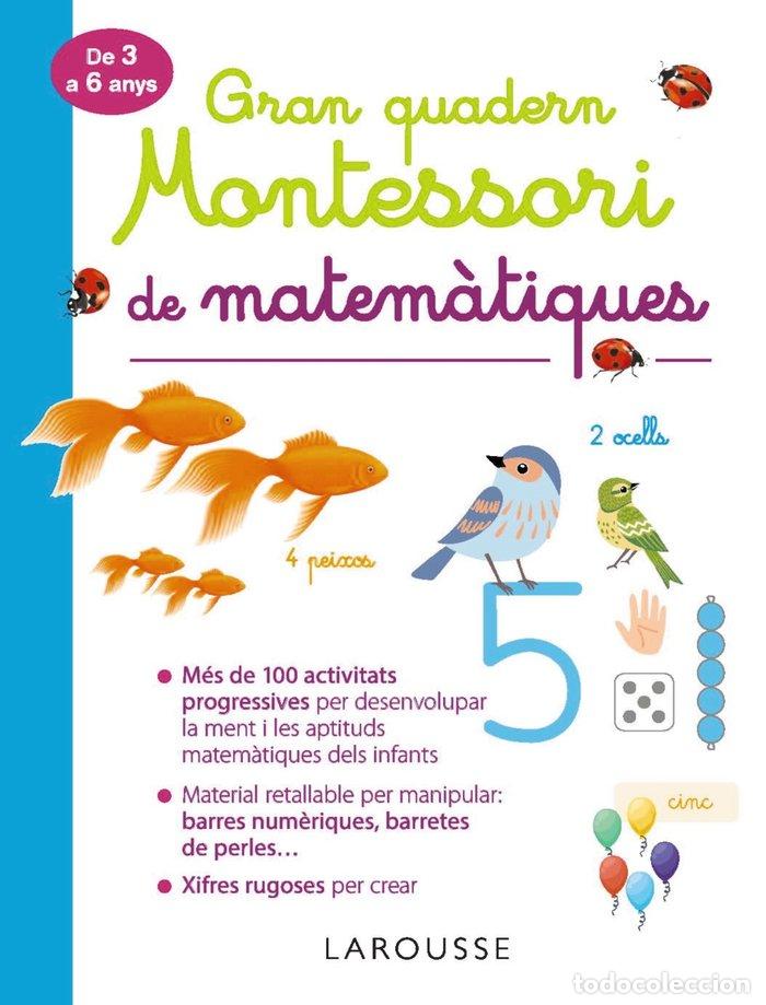 books: GRAN QUADERN MONTESSORI DE MATEMATIQUES - LAROUSSE EDITORIAL