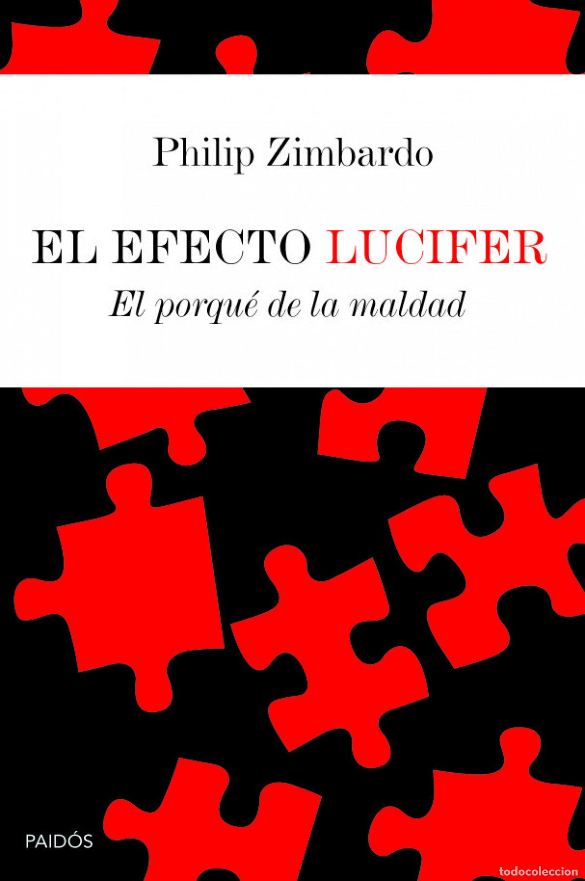 Libri: EL EFECTO LUCIFER - Philip Zimbardo