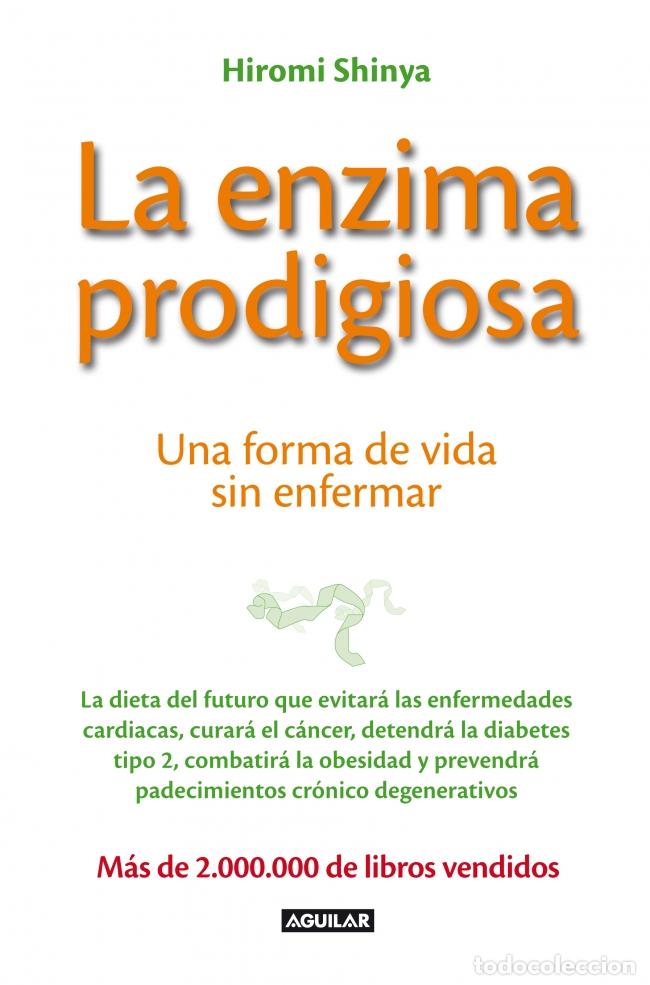 Libri: LA ENZIMA PRODIGIOSA - Hiromi, Shinya