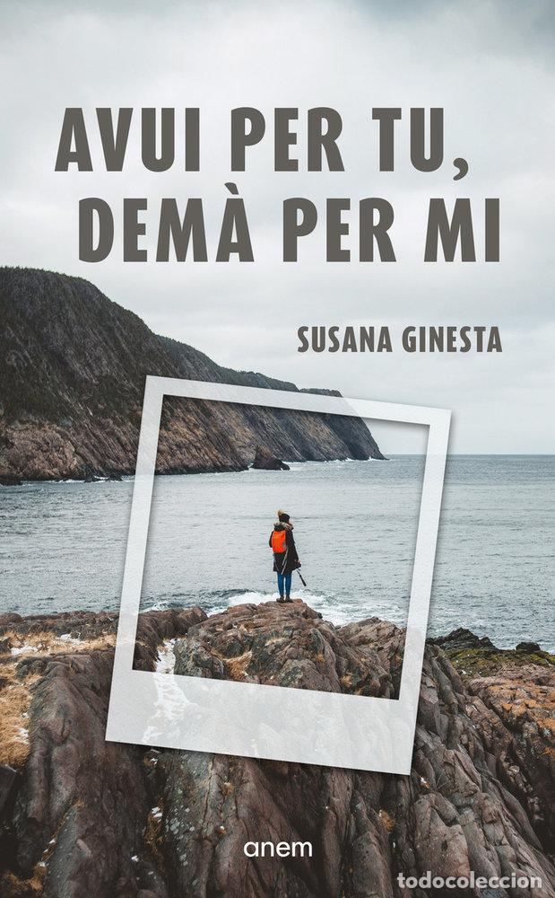Libri: AVUI PER TU DEMA PER MI - GINESTA, SUSANA