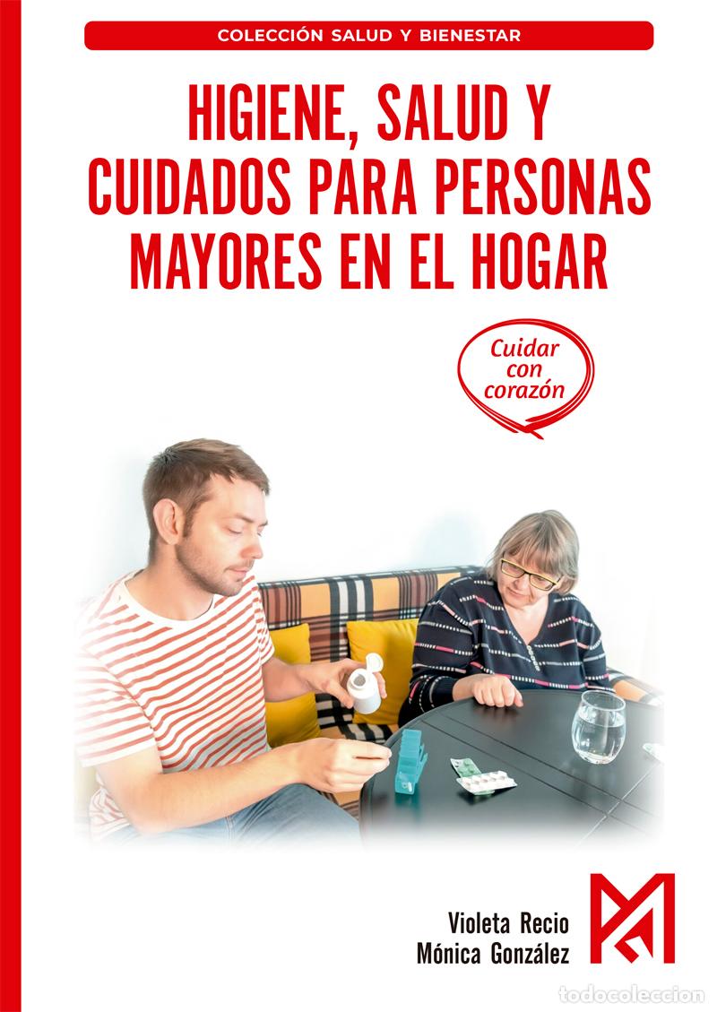 books: HIGIENE, SALUD Y CUIDADOS PARA PERSONAS MAYORES EN EL HOGAR - Recio Violeta
