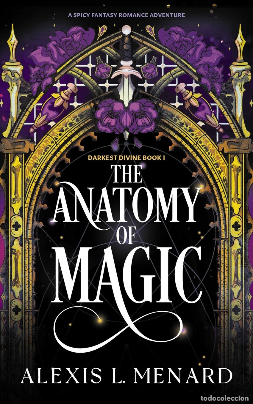 Livres: THE ANATOMY OF MAGIC - Alexis L Menard