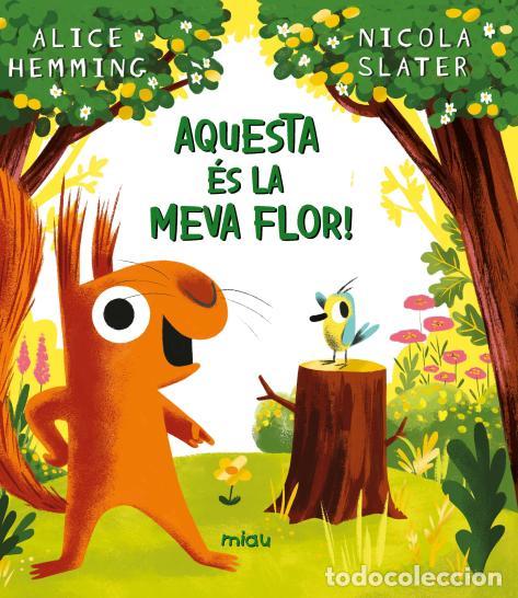 Livros: AQUESTA &Eacute;S LA MEVA FLOR! - Hemming, Alice