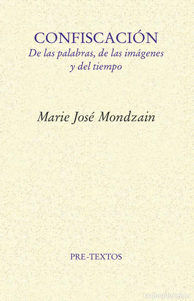 books: CONFISCACION - MONDZAIN, MARIE JOSE