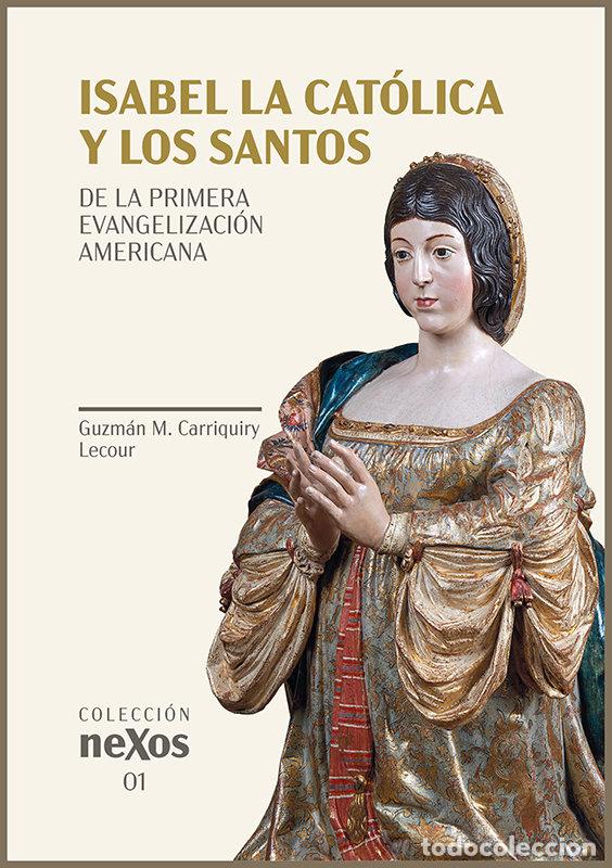 Livros: ISABEL LA CATOLICA Y LOS SANTOS - CARRIQUIRY LECOUR, GUMAN M.