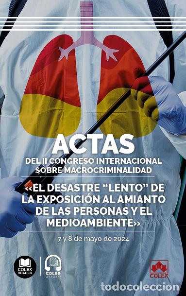 Livros: ACTAS DEL II CONGRESO INTERNACIONAL SOBRE MACROCRIMINALIDAD &laquo;EL DESASTRE LENTO D - Derecho