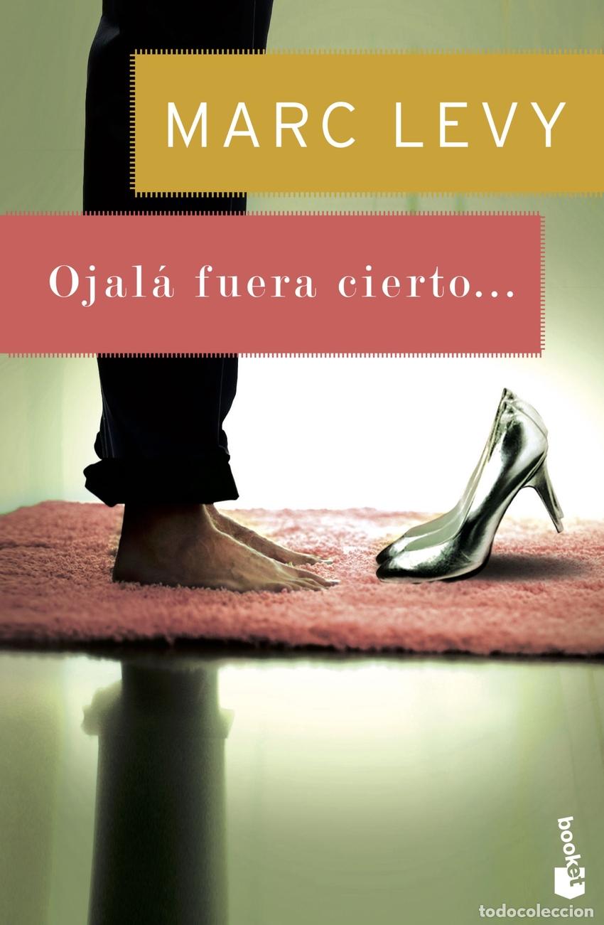 books: OJAL&Aacute; FUERA CIERTO... - Levy, Marc