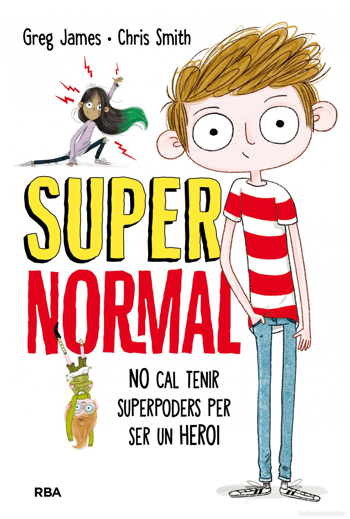 books: NO CAL TENIR SUPERPODERS SER UN HEROI - James, Greg