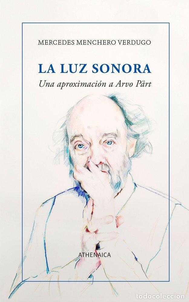 Livros: LA LUZ SONORA - MENCHERO VERDUGO, MERCEDES