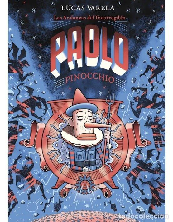 books: ANDANZAS DEL INCORREGIBLE PAOLO PINOCCHIO,LAS - VARELA, LUCAS