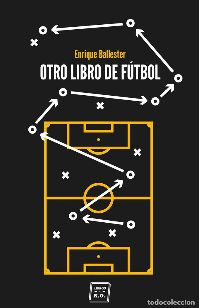 Libros: OTRO LIBRO DE FUTBOL - BALLESTER, ENRIQUE