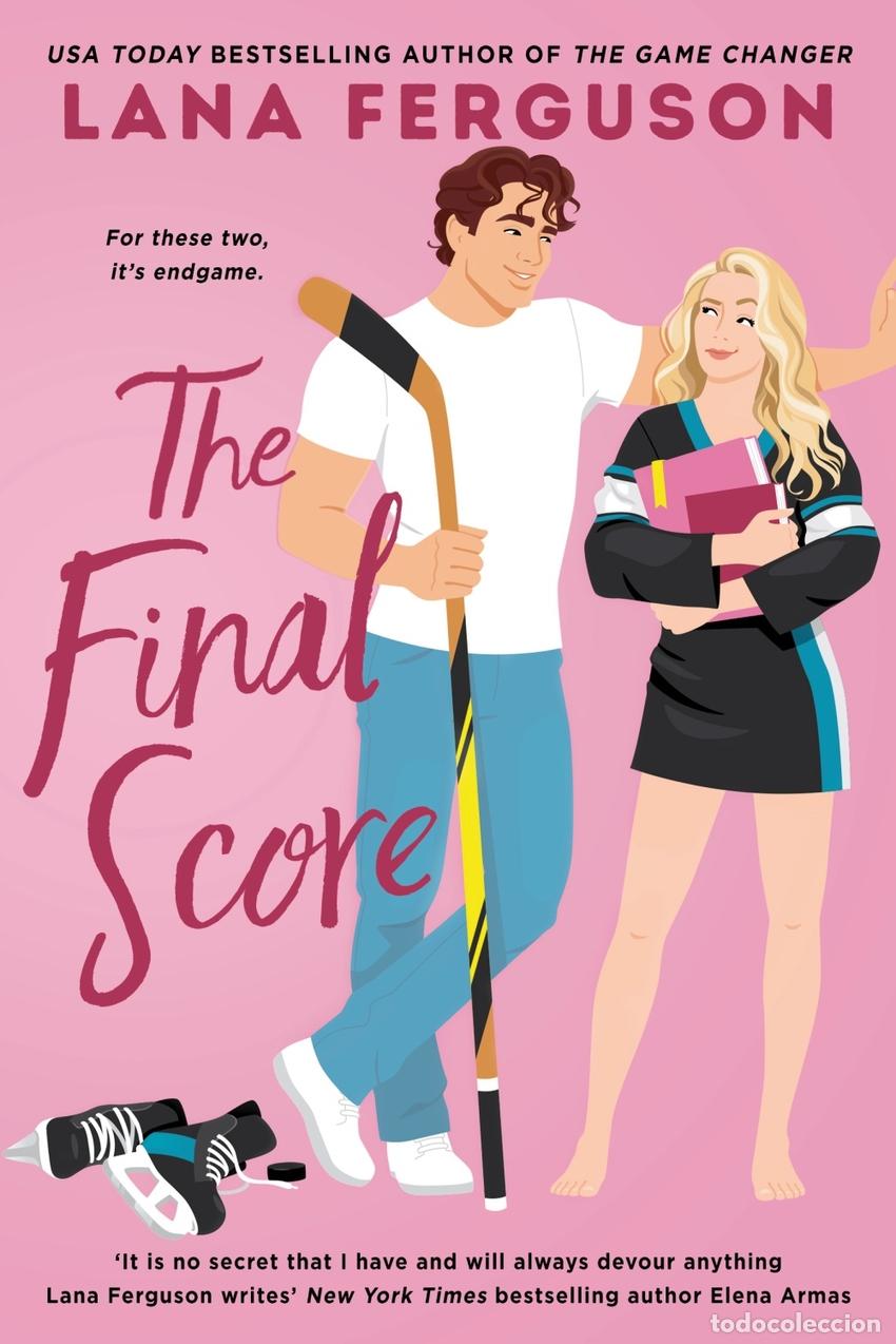 Libros: THE FINAL SCORE - Lana Ferguson