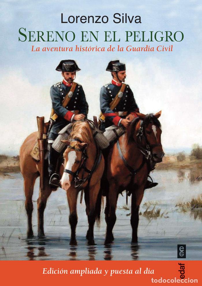 Libros: SERENO EN EL PELIGRO - SILVA, LORENZO