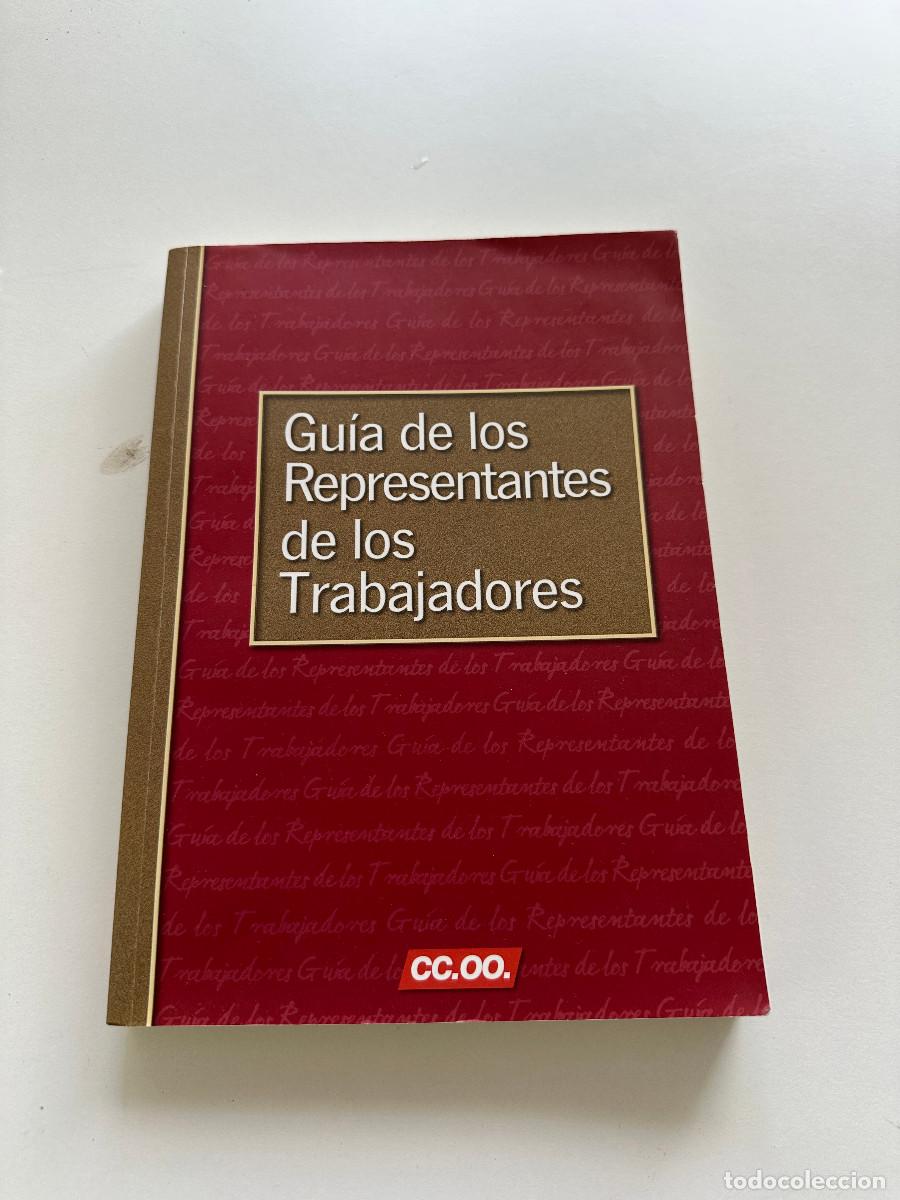 Libros: GUIA DE LOS REPRESENTANTES DE LOS TRABAJADORES COMISIONES OBRERAS