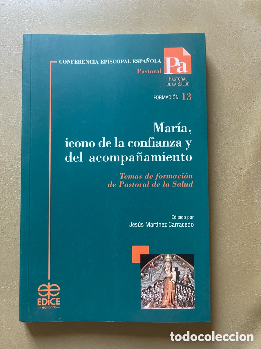 Libros: Mar&iacute;a, icono de la confianza y del acompa&ntilde;amiento. Jes&uacute;s Mart&iacute;nez Carracedo