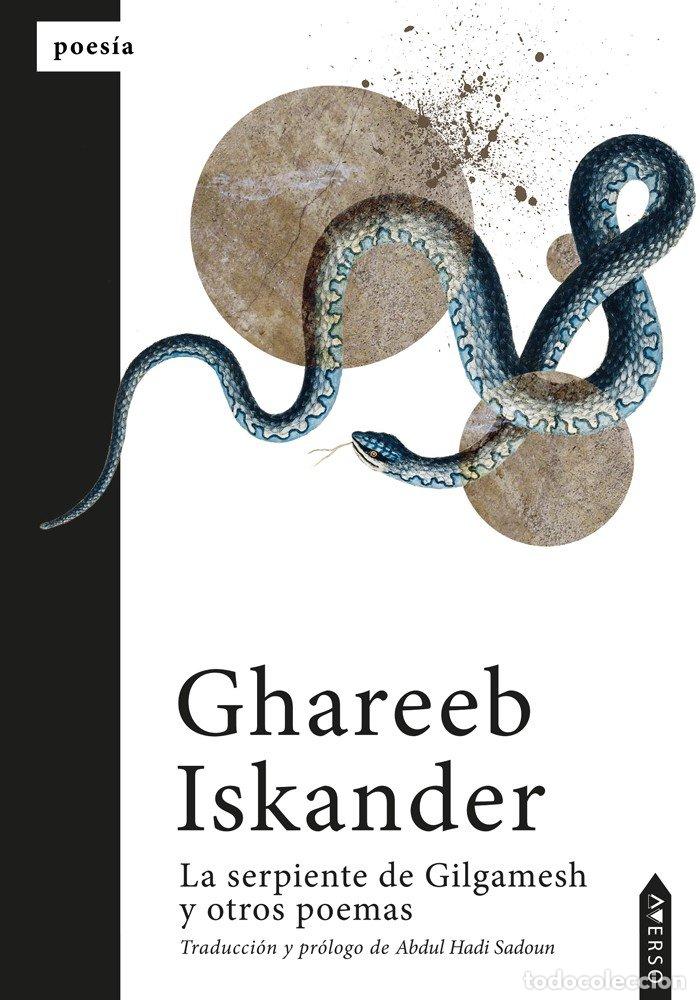 books: LA SERPIENTE DE GILGAMESH Y OTROS POEMAS - ISKANDER, GHAREEB