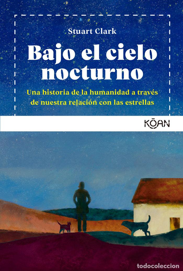 books: BAJO EL CIELO NOCTURNO - CLARK, STUART