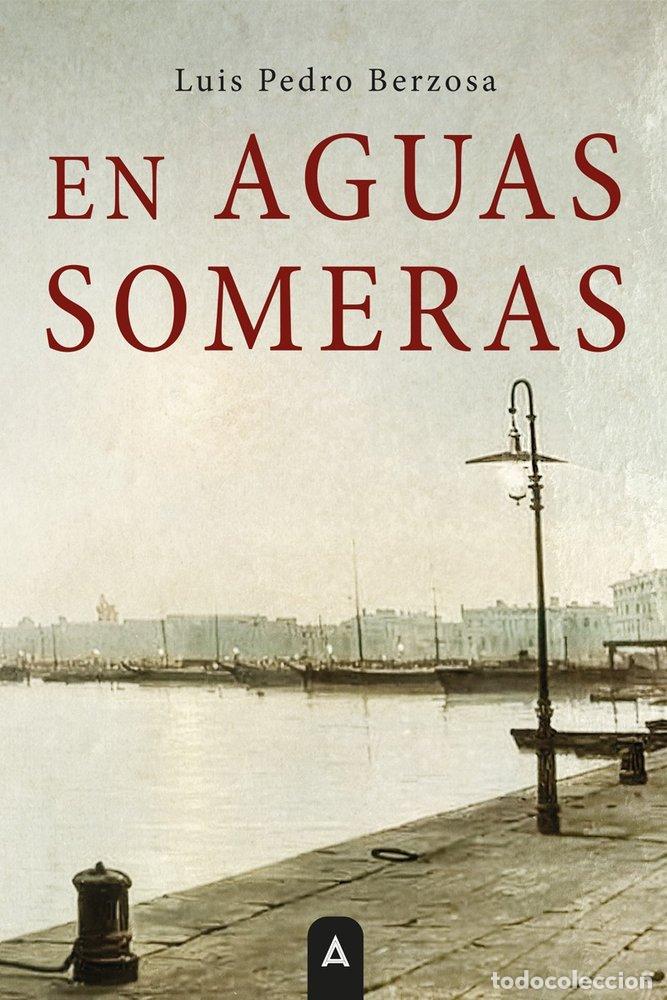 Libri: EN AGUAS SOMERAS - BERZOSA, LUIS PEDRO