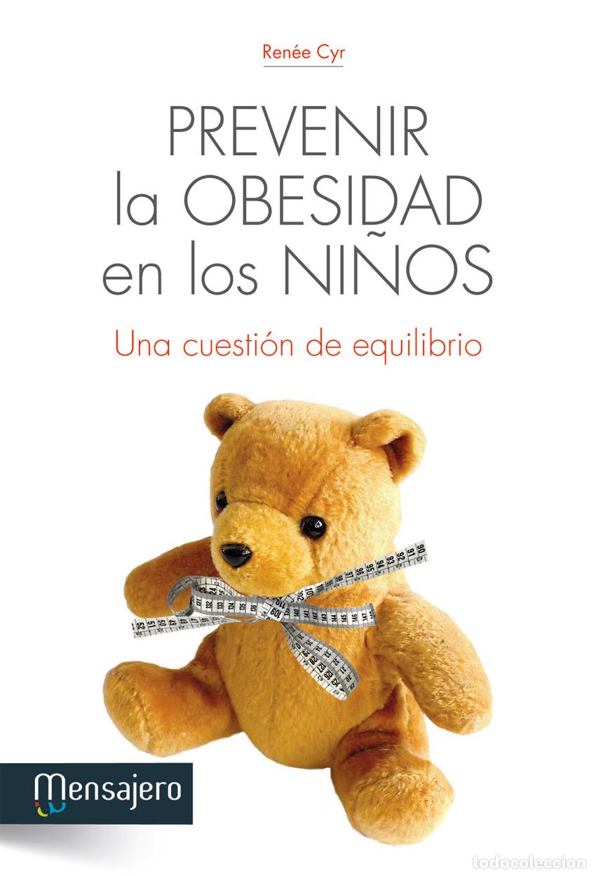 Libri: PREVENIR LA OBESIDAD EN LOS NI&Ntilde;OS - Cyr, Ren&eacute;e