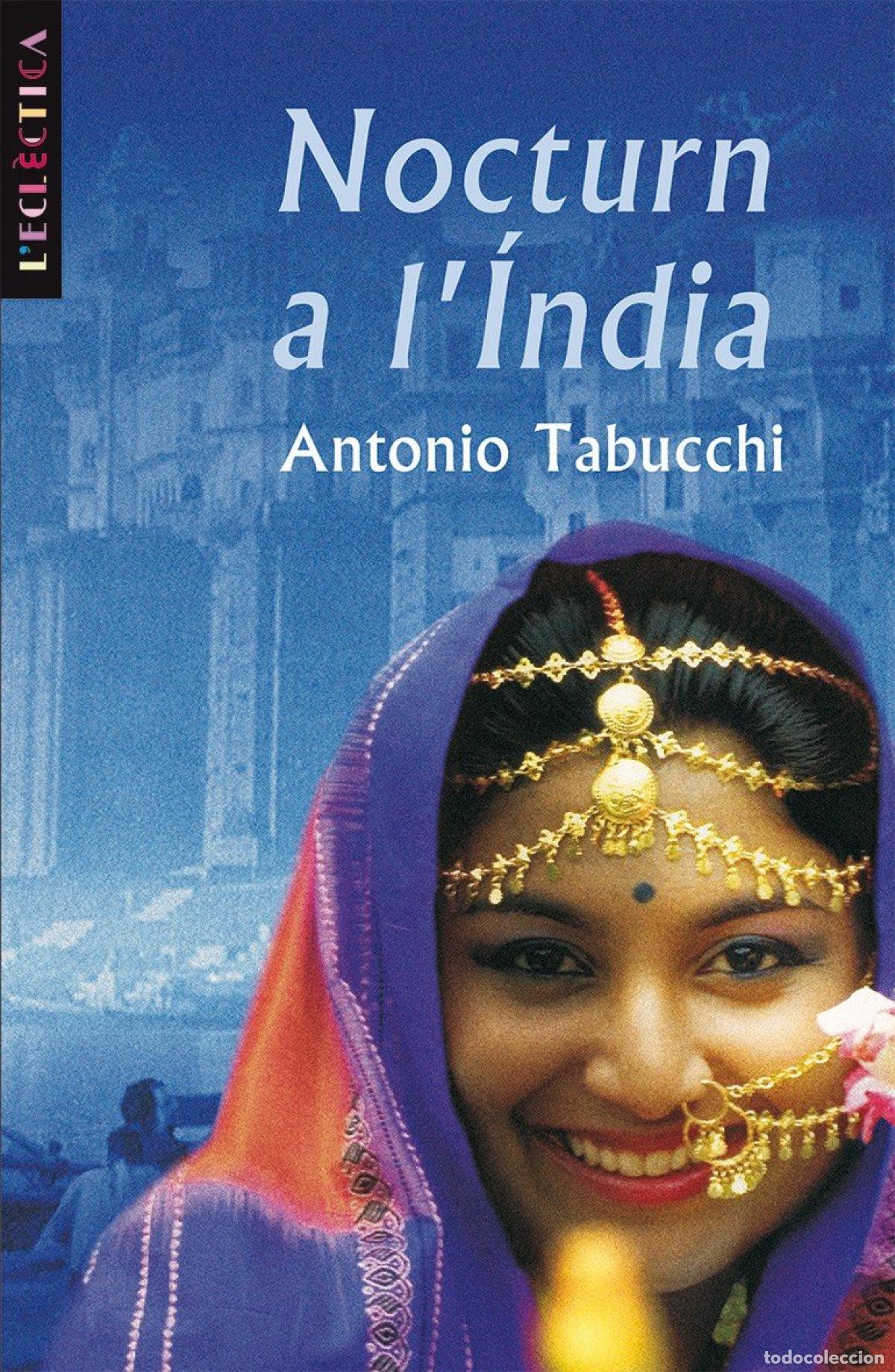 Libros: NOCTURN A L&acute;INDIA - Antonio Tabucchi