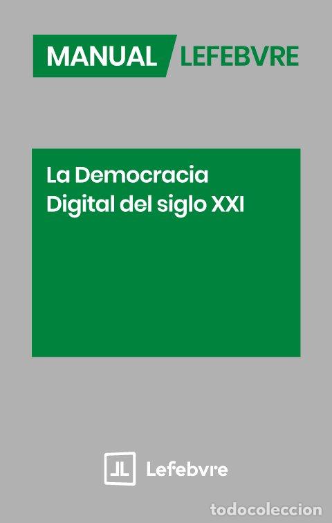 Libros: MANUAL LA DEMOCRACIA DIGITAL DEL SIGLO XXI - AA.VV